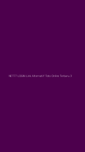 Tampilan Antarmuka Aplikasi Net77 Login Link Alternatif Toto Online Terbaru - 3