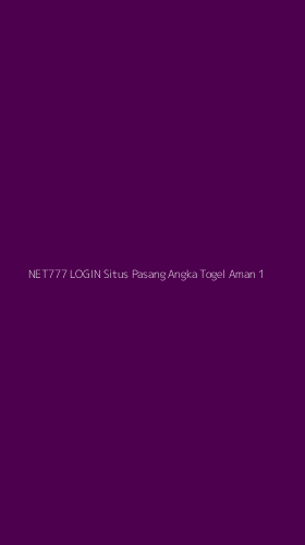 Tampilan Antarmuka Aplikasi Net777 Login Situs Pasang Angka Togel Aman - 1