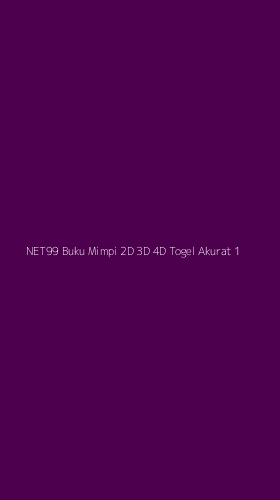 Tampilan Antarmuka Aplikasi Net99 Buku Mimpi 2d 3d 4d Togel Akurat - 1