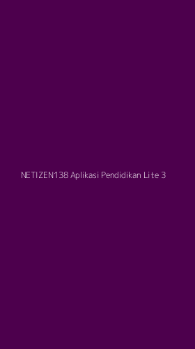 Tampilan Antarmuka Aplikasi Netizen138 Aplikasi Pendidikan Lite - 3