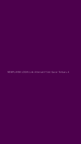 Tampilan Antarmuka Aplikasi Newplay88 Login Link Alternatif Slot Gacor Terbaru - 4
