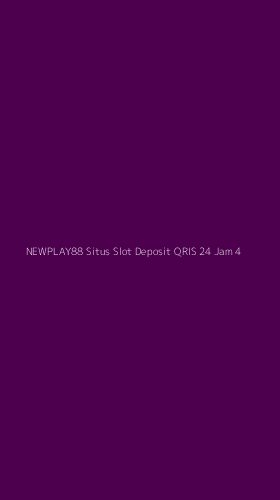 Tampilan Antarmuka Aplikasi Newplay88 Situs Slot Deposit Qris 24 Jam - 4