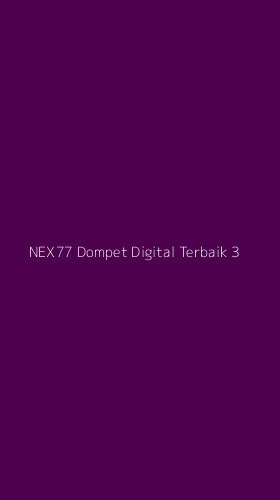 Tampilan Antarmuka Aplikasi Nex77 Dompet Digital Terbaik - 3