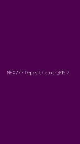 Tampilan Antarmuka Aplikasi Nex777 Deposit Cepat Qris - 2