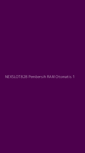 Tampilan Antarmuka Aplikasi Nexslot828 Pembersih Ram Otomatis - 1