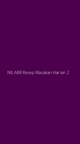 Tampilan Antarmuka Aplikasi Nila88 Resep Masakan Harian - 2