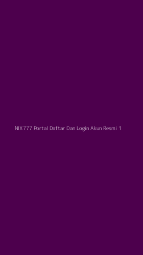 Tampilan Antarmuka Aplikasi Nix777 Portal Daftar Dan Login Akun Resmi - 1