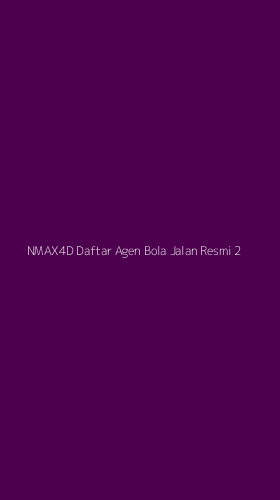 Tampilan Antarmuka Aplikasi Nmax4d Daftar Agen Bola Jalan Resmi - 2