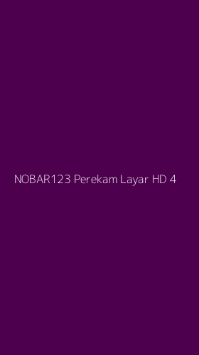 Tampilan Antarmuka Aplikasi Nobar123 Perekam Layar Hd - 4