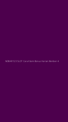 Tampilan Antarmuka Aplikasi Nobar123 Slot Cara Klaim Bonus Harian Member - 4