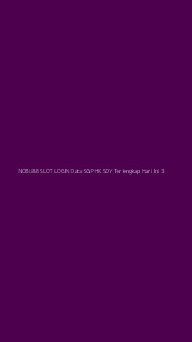 Tampilan Antarmuka Aplikasi Nobu88 Slot Login Data Sgp Hk Sdy Terlengkap Hari Ini - 3