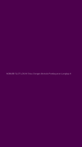 Tampilan Antarmuka Aplikasi Nobu88 Slot Login Situs Dengan Metode Pembayaran Lengkap - 4