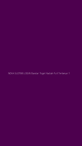 Tampilan Antarmuka Aplikasi Nova Slot88 Login Bandar Togel Hadiah Full Terbesar - 1
