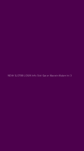 Tampilan Antarmuka Aplikasi Nova Slot88 Login Info Slot Gacor Maxwin Malam Ini - 3