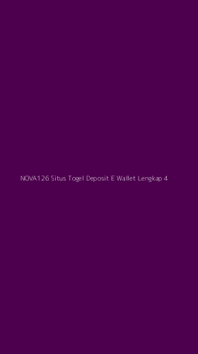 Tampilan Antarmuka Aplikasi Nova126 Situs Togel Deposit E Wallet Lengkap - 4
