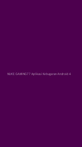 Tampilan Antarmuka Aplikasi Nuke Gaming77 Aplikasi Kebugaran Android - 4