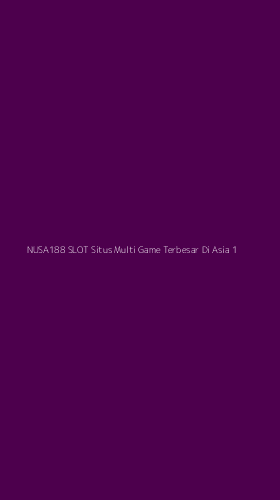 Tampilan Antarmuka Aplikasi Nusa188 Slot Situs Multi Game Terbesar Di Asia - 1