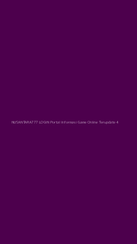 Tampilan Antarmuka Aplikasi Nusantara777 Login Portal Informasi Game Online Terupdate - 4