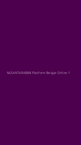 Tampilan Antarmuka Aplikasi Nusantara888 Platform Belajar Online - 1