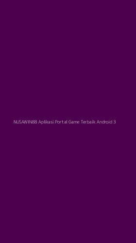 Tampilan Antarmuka Aplikasi Nusawin88 Aplikasi Portal Game Terbaik Android - 3