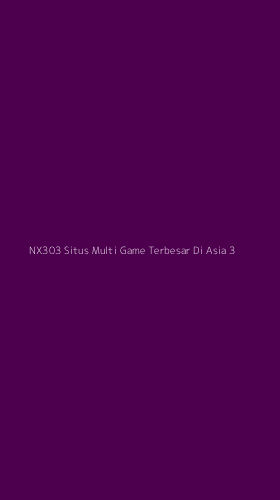 Tampilan Antarmuka Aplikasi Nx303 Situs Multi Game Terbesar Di Asia - 3