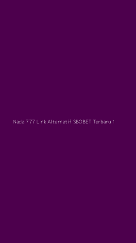 Tampilan Antarmuka Aplikasi Nada 777 Link Alternatif Sbobet Terbaru - 1