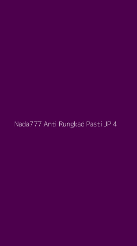 Tampilan Antarmuka Aplikasi Nada777 Anti Rungkad Pasti Jp - 4