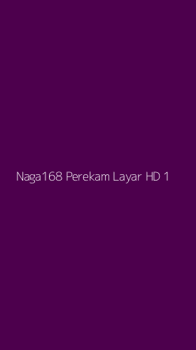 Tampilan Antarmuka Aplikasi Naga168 Perekam Layar Hd - 1
