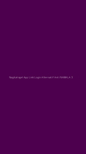 Tampilan Antarmuka Aplikasi Nagitatogel App Link Login Alternatif Anti Nawala - 3