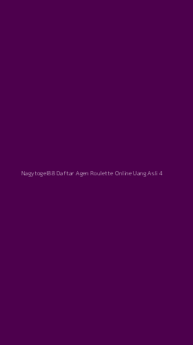 Tampilan Antarmuka Aplikasi Nagytogel88 Daftar Agen Roulette Online Uang Asli - 4