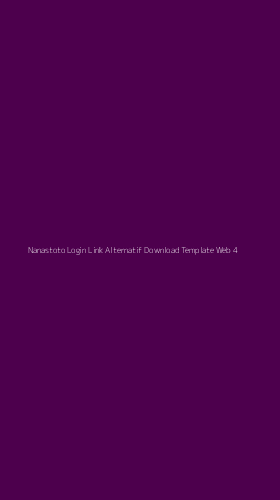Tampilan Antarmuka Aplikasi Nanastoto Login Link Alternatif Download Template Web - 4