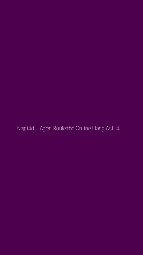 Tampilan Antarmuka Aplikasi Napi4d - Agen Roulette Online Uang Asli - 4