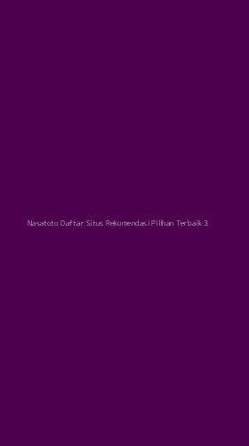Tampilan Antarmuka Aplikasi Nasatoto Daftar Situs Rekomendasi Pilihan Terbaik - 3