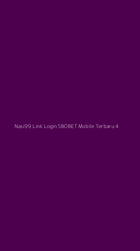 Tampilan Antarmuka Aplikasi Nasi99 Link Login Sbobet Mobile Terbaru - 4