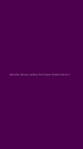 Tampilan Antarmuka Aplikasi Natta Eko Stevanus Aplikasi Portal Game Terbaik Android - 4