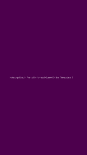 Tampilan Antarmuka Aplikasi Ndotogel Login Portal Informasi Game Online Terupdate - 3
