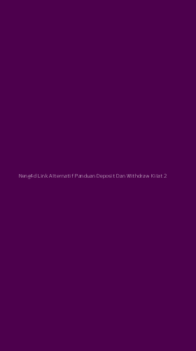 Tampilan Antarmuka Aplikasi Neng4d Link Alternatif Panduan Deposit Dan Withdraw Kilat - 2