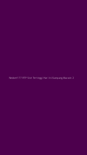 Tampilan Antarmuka Aplikasi Neobet177 Rtp Slot Tertinggi Hari Ini Gampang Maxwin - 2