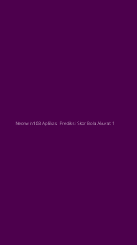 Tampilan Antarmuka Aplikasi Neonwin168 Aplikasi Prediksi Skor Bola Akurat - 1
