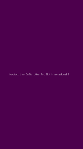 Tampilan Antarmuka Aplikasi Neototo Link Daftar Akun Pro Slot Internasional - 3