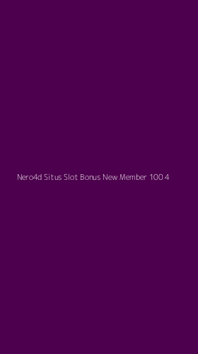 Tampilan Antarmuka Aplikasi Nero4d Situs Slot Bonus New Member 100 - 4