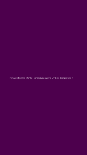 Tampilan Antarmuka Aplikasi Nesiatoto Rtp Portal Informasi Game Online Terupdate - 4