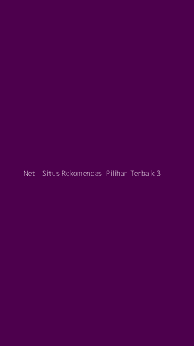 Tampilan Antarmuka Aplikasi Net - Situs Rekomendasi Pilihan Terbaik - 3