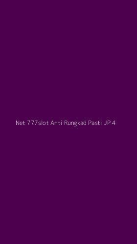 Tampilan Antarmuka Aplikasi Net 777slot Anti Rungkad Pasti Jp - 4