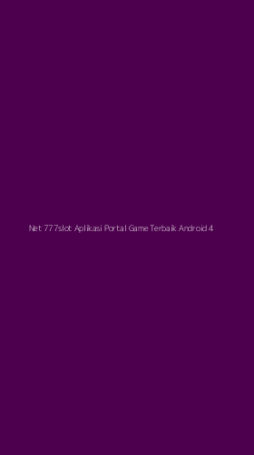 Tampilan Antarmuka Aplikasi Net 777slot Aplikasi Portal Game Terbaik Android - 4