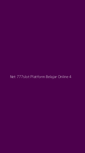 Tampilan Antarmuka Aplikasi Net 777slot Platform Belajar Online - 4