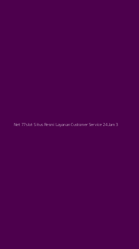 Tampilan Antarmuka Aplikasi Net 77slot Situs Resmi Layanan Customer Service 24jam - 3