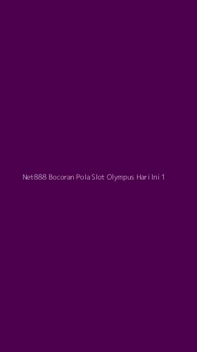 Tampilan Antarmuka Aplikasi Net888 Bocoran Pola Slot Olympus Hari Ini - 1