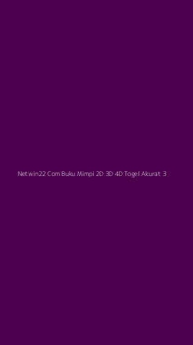 Tampilan Antarmuka Aplikasi Netwin22 Com Buku Mimpi 2d 3d 4d Togel Akurat - 3