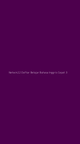Tampilan Antarmuka Aplikasi Netwin22 Daftar Belajar Bahasa Inggris Cepat - 3